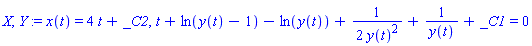 X, Y := x(t) = 4*t+_C2, t+ln(y(t)-1)-ln(y(t))+(1/2)/y(t)^2+1/y(t)+_C1 = 0