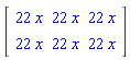 Matrix([[22*x, 22*x, 22*x], [22*x, 22*x, 22*x]])
