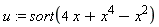 u := sort(4*x+x^4-x^2)