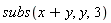 subs(x+y, y, 3)