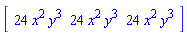 Vector[row]([24*x^2*y^3, 24*x^2*y^3, 24*x^2*y^3])