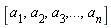 [a[1], a[2], a[3], () .. (), a[n]]