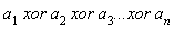 `xor`(`xor`(a[1] xor a[2], a[3]*`...`), a[n])