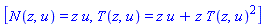 [N(z, u) = z*u, T(z, u) = z*u+z*T(z, u)^2]
