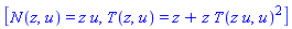 [N(z, u) = z*u, T(z, u) = z+z*T(z*u, u)^2]