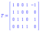 T := Matrix([[1, 0, 0, 1, -1], [1, 1, 0, 0, 0], [0, 1, 1, 0, 1], [0, 0, 1, 1, 0]])