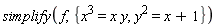 simplify(f, {x^3 = x*y, y^2 = x+1})