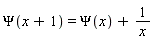 Psi(x+1) = Psi(x)+1/x