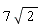 7*sqrt(2)