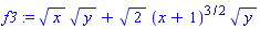 f3 := x^(1/2)*y^(1/2)+2^(1/2)*(x+1)^(3/2)*y^(1/2)