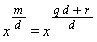x^(m/d) = x^((q*d+r)/d)