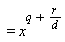 =x^(q+(r)/(d))