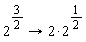 2^(3/2)->2*2^(1/2)