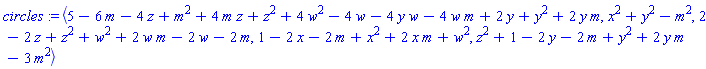 POLYNOMIALIDEAL(5-6*m-4*z+m^2+4*m*z+z^2+4*w^2-4*w-4*y*w-4*w*m+2*y+y^2+2*y*m, x^2+y^2-m^2, 2-2*z+z^2+w^2+2*w*m-2*w-2*m, 1-2*x-2*m+x^2+2*x*m+w^2, z^2+1-2*y-2*m+y^2+2*y*m-3*m^2, variables = {z, x, y, w, m}, characteristic = 0, known_groebner_bases = (table( [ ] )))