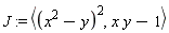 J := `<,>`((x^2-y)^2, x*y-1)