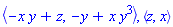 POLYNOMIALIDEAL(-x*y+z, -y+x*y^3, variables = {z, y}, characteristic = 0, known_groebner_bases = (table( [( tdeg(z, y) ) = [[1, z, -x*y+z], [x, y^3, -y+x*y^3]] ] ))), POLYNOMIALIDEAL(z, x, variables = {z, x}, characteristic = 0, known_groebner_bases = (table( [( tdeg(z, x) ) = [[1, x, x], [1, z, z]] ] )))