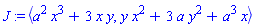 J := `<,>`(a^2*x^3+3*x*y, y*x^2+3*a*y^2+a^3*x)