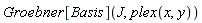 Groebner[Basis](J, plex(x, y))