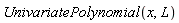 UnivariatePolynomial(x, L)