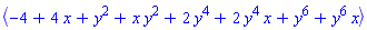 `<,>`(-4+4*x+y^2+x*y^2+2*y^4+2*y^4*x+y^6+y^6*x)
