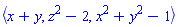 `<,>`(x+y, z^2-2, x^2+y^2-1)