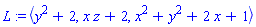 L := `<,>`(y^2+2, x*z+2, x^2+y^2+2*x+1)