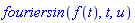 fouriersin(f(t), t, u)
