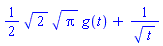 (1/2)*2^(1/2)*Pi^(1/2)*g(t)+1/t^(1/2)