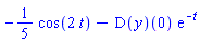 -(1/5)*cos(2*t)-(D(y))(0)*exp(-t)