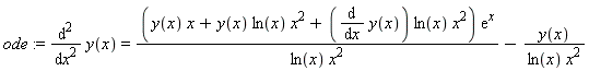 ode := diff(y(x), x, x) = (y(x)*x+y(x)*ln(x)*x^2+(diff(y(x), x))*ln(x)*x^2)*exp(x)/(ln(x)*x^2)-y(x)/(ln(x)*x^2)