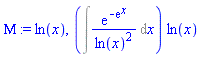 Mu := ln(x), (Int(exp(-exp(x))/ln(x)^2, x))*ln(x)
