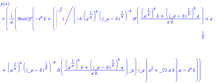 y(x) = ((RootOf(-x^a*b+(Int(1/(-b*(a^(1/a))^a*((_a-b)^(1/b))^(-b)*H(((a^(1/a))^a*b+((_a-b)^(1/b))^b*a)/(a*b))+a+(a^(1/a))^a*((_a-b)^(1/b))^(-b)*H(((a^(1/a))^a*b+((_a-b)^(1/b))^b*a)/(a*b))*_a), _a = `` .. _Z))*a^2+_C1*a*b)*a-x^a*b)/a)^(1/b)