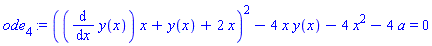 ode[4] := ((diff(y(x), x))*x+y(x)+2*x)^2-4*x*y(x)-4*x^2-4*a = 0