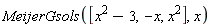MeijerGsols([x^2-3, -x, x^2], x)