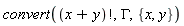 convert(factorial(x+y), GAMMA, {x, y})
