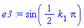e3 := sin((1/2)*k[1]*Pi)
