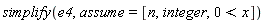 simplify(e4, assume = [n, integer, 0 < x])