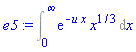 e5 := Int(exp(-u*x)*x^(1/3), x = 0 .. infinity)