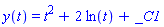 y(t) = t^2+2*ln(t)+_C1