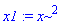 x1 := x^2