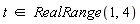 `in`(t, RealRange(1, 4))