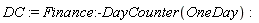 DC := Finance:-DayCounter(OneDay)
