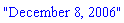 "December 8, 2006"