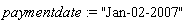 paymentdate := "Jan-02-2007"