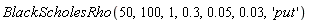BlackScholesRho(50, 100, 1, .3, 0.5e-1, 0.3e-1, 'put')