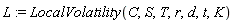 L := LocalVolatility(C, S, T, r, d, t, K)