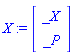 X := Vector[column]([[_X], [_P]])