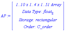 AP := RTABLE(18446790986281514998, float[8], Array, rectangular, C_order, [], 3, 1 .. 10, 1 .. 4, 1 .. 51)