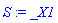 S := _X1