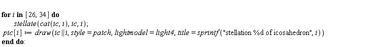 for i in [26, 34] do stellate(cat(ic, i), ic, i); pic[i] := draw(ic || i, style = patch, lightmodel = light4, title = sprintf("stellation %d of icosahedron", i)) end do: